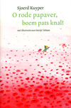 O rode papaver, boem pats knal!