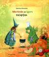 Merlinde en Igors recepten