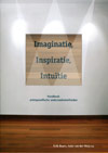 Imaginatie, Inspiratie, Intuïtie