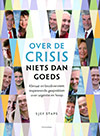 Over de crisis niets dan goeds
