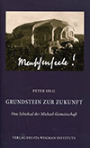 Grundstein zur Zukunft