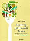 Melkvrij, glutenvrij leven