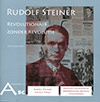 Rudolf Steiner, revolutionair