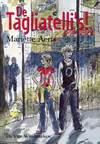 De Tagliatelli’s!