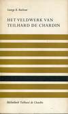 Het veldwerk van Teilhard de Chardin (Antiquariaat)