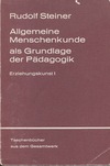 Allgemeine Menschenkunde als Grundlage der Pädagogik (Antiquariaat)