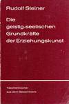 Die geistig-seelischen Grundkräfte der Erziehungskunst (Antiquariaat)