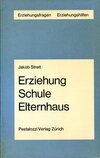 Erziehung Schule Elternhaus (antiquariaat)