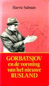 Gorbatsjov en de vorming van het nieuwe Rusland (antiquariaat)