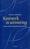 Koorwerk in uitvoering