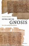 Op weg met de Gnosis