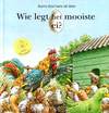 Wie legt het mooiste ei?