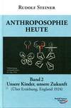 Anthroposophie  heute Bd 2