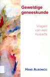 Geweldige geneeskunde