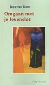 Omgaan met je levenslot