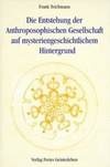 Die Entstehung der Anthroposophischen Gesellschaft auf mysteriengeschichtlichem